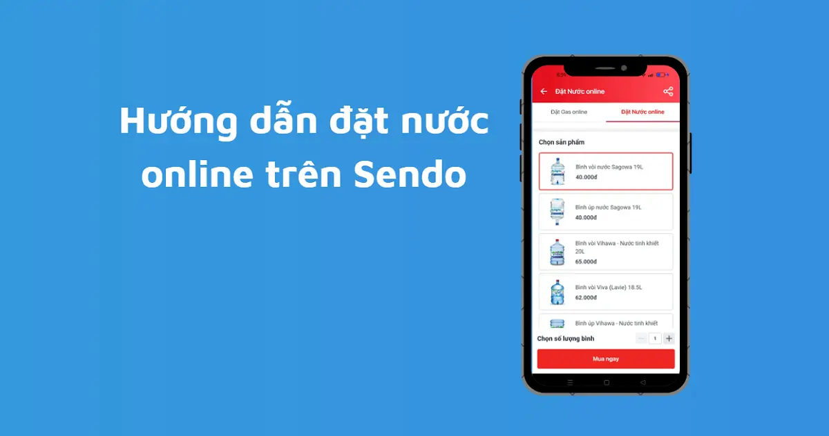 Đặt nước online trên sendo 5